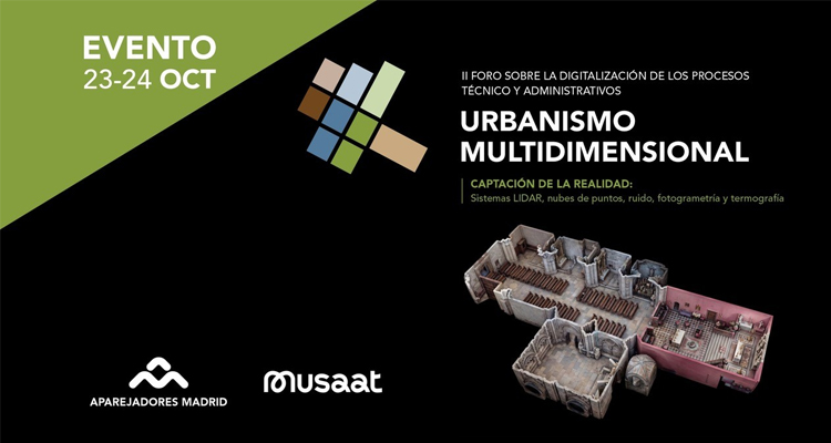Aparejadores Madrid abordará las nuevas tecnologías de captación de datos en el II Foro de Urbanismo Multidimensional